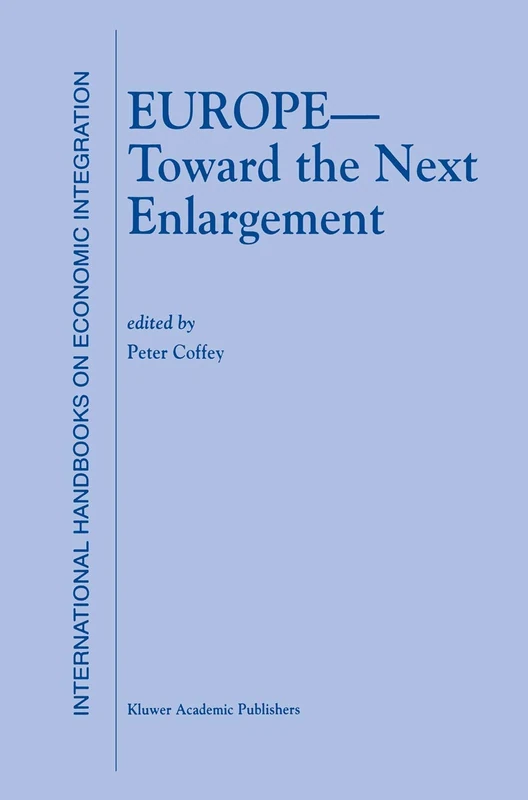 Europe ― Toward the Next Enlargement: 3 (International Handbooks on Economic Integration, 3)