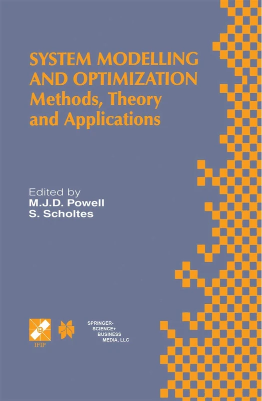 System Modelling and Optimization: Methods, Theory and Applications. 19th IFIP TC7 Conference on System Modelling and Optimization July 12–16, 1999, ... Information and Communication Technology, 46)