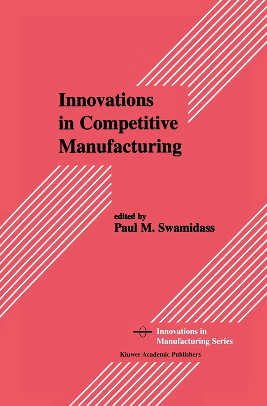 Springer - Innovations in Competitive Manufacturing Book