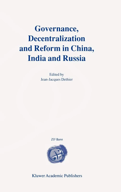 Governance, Decentralization and Reform in China, India and Russia