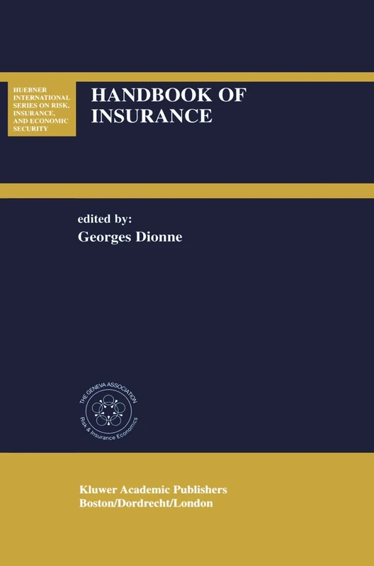 Handbook of Insurance: 22 (Huebner International Series on Risk, Insurance and Economic Security, 22)