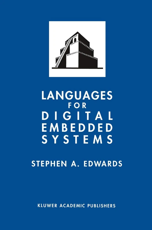 Languages for Digital Embedded Systems: 572 (The Springer International Series in Engineering and Computer Science, 572)