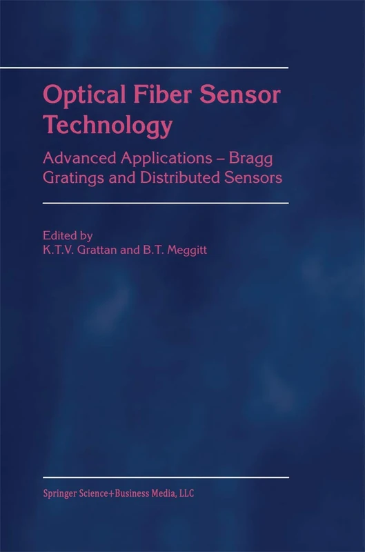 Springer Optical Fiber Sensor Technology - Bragg Gratings Book