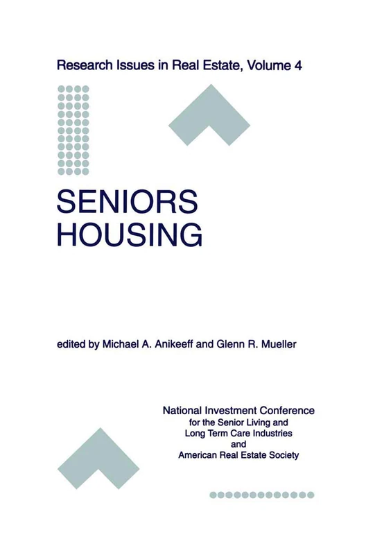 Seniors Housing: 4 (Research Issues in Real Estate, 4)