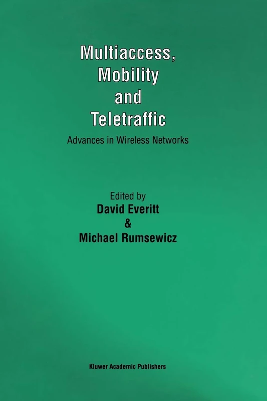 Springer Multiaccess, Mobility and Teletraffic Wireless Networks