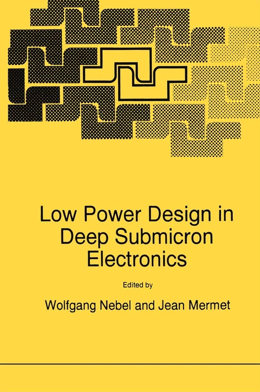 Low Power Design in Deep Submicron Electronics: 337 (Nato ASI Subseries E:, 337)