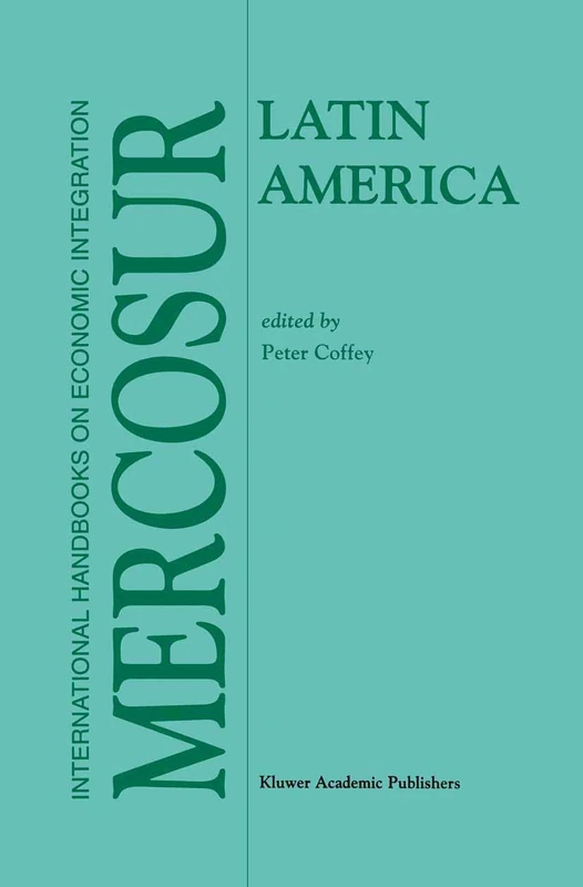 Springer - Latin America: MERCOSUR: 1 (Economic Integration)