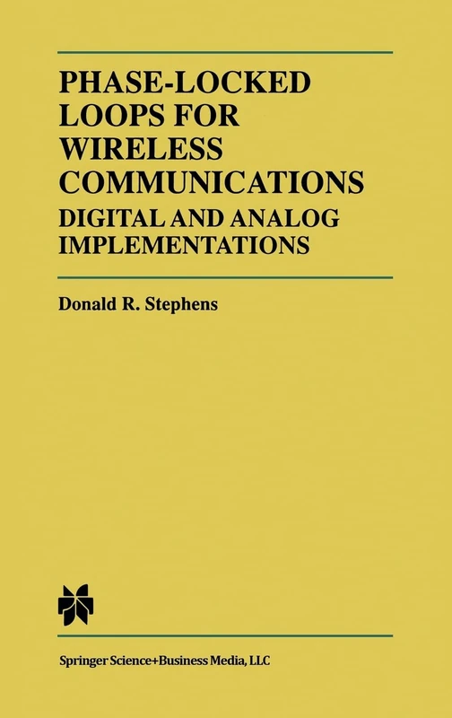 Phase-locked Loops for Wireless Communications: Digital and Analog Implementations