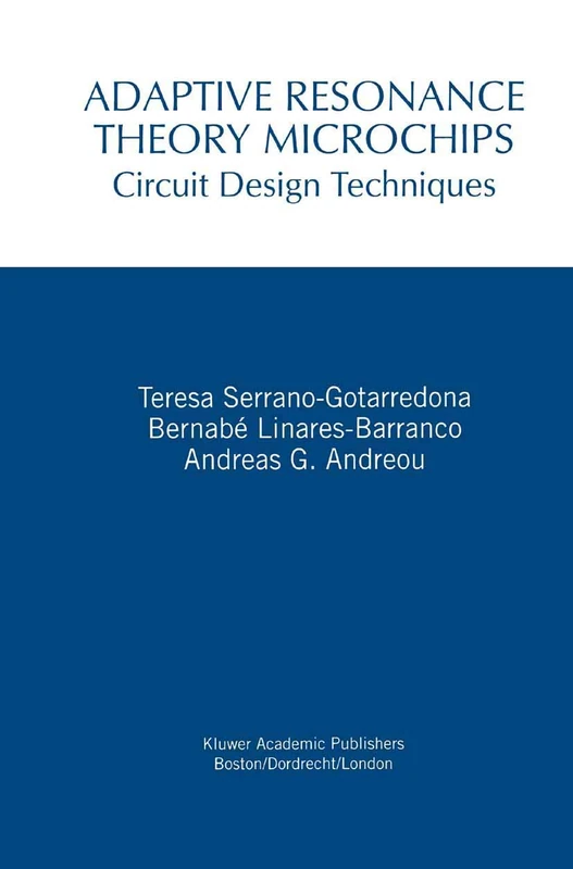 Adaptive Resonance Theory Microchips: Circuit Design Techniques: 456 (The Springer International Series in Engineering and Computer Science, 456) - Image 1