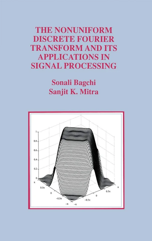 The Nonuniform Discrete Fourier Transform and Its Applications in Signal Processing: 463 (The Springer International Series in Engineering and Computer Science, 463) - Image 1