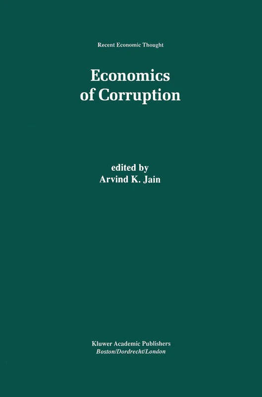Economics of Corruption: 65 (Recent Economic Thought, 65)