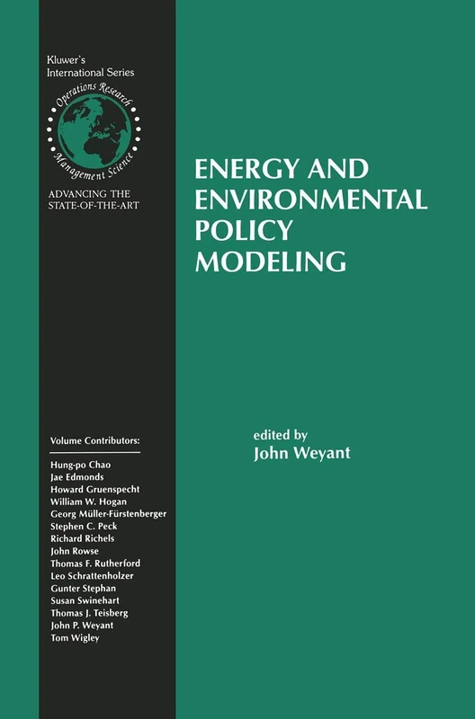 Energy and Environmental Policy Modeling: 18 (International Series in Operations Research & Management Science, 18)