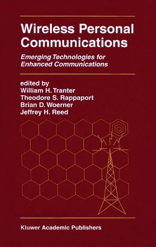 Wireless Personal Communications: Emerging Technologies for Enhanced Communications: 482 (The Springer International Series in Engineering and Computer Science, 482)