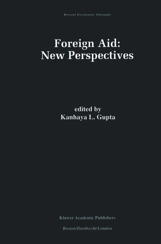 Foreign Aid: New Perspectives: 68 (Recent Economic Thought, 68)