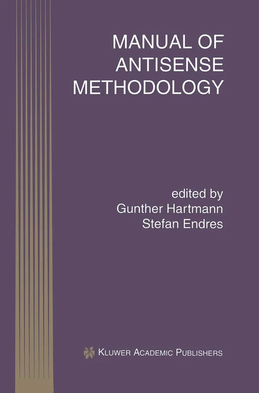 Manual of Antisense Methodology: 4 (Perspectives in Antisense Science, 4)