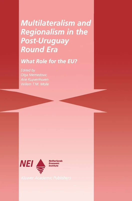 Multilateralism and Regionalism in the Post-Uruguay Round Era: What Role for the EU? (Eu-LDC Trade and Capital Relations Series)