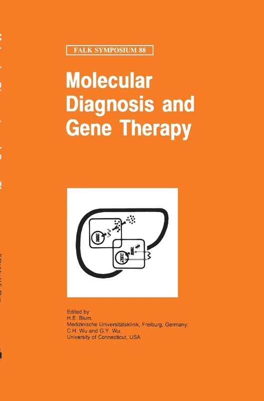 Molecular Diagnosis and Gene Therapy: 88 (Falk Symposium, 88)