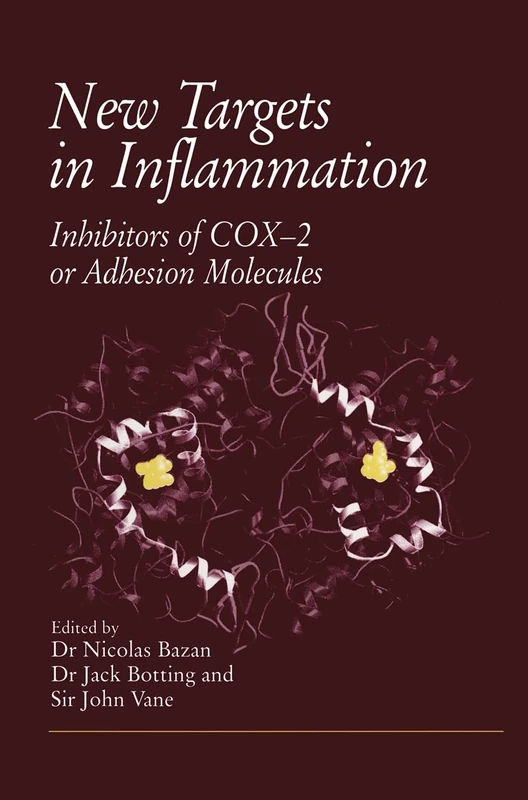 New Targets in Inflammation: Inhibitors of COX-2 or Adhesion Molecules
