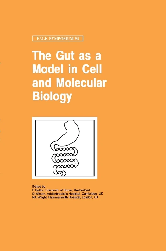 The Gut as a Model in Cell and Molecular Biology: 94 (Falk Symposium, 94)