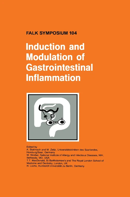Induction and Modulation of Gastrointestinal Inflammation: 104 (Falk Symposium, 104)