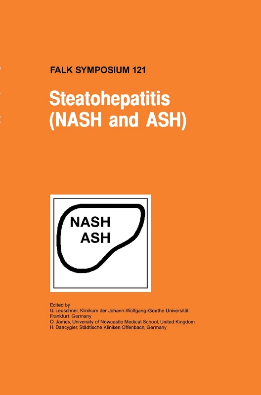 Steatohepatitis (NASH and ASH): 121 (Falk Symposium, 121)
