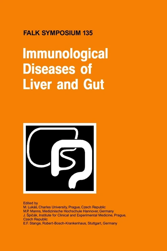 Immunological Diseases of Liver and Gut: 135 (Falk Symposium, 135)