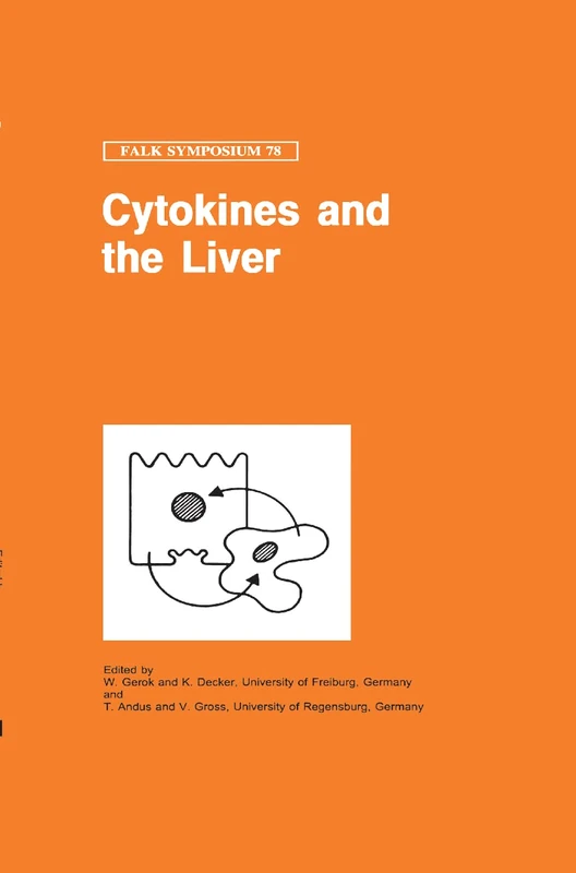 Cytokines and the Liver: 78 (Falk Symposium, 78)