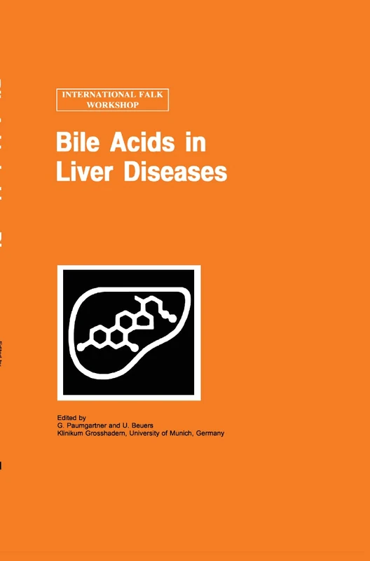 Bile Acids in Liver Diseases: 82b (Falk Symposium, 82b)
