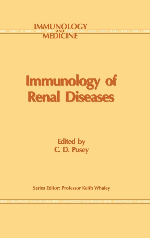 Immunology of Renal Disease: v. 16 (Immunology and Medicine)