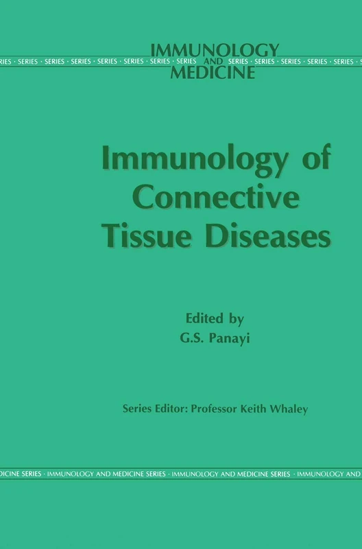 Immunology of the Connective Tissue Diseases: 22 (Immunology and Medicine, 22)
