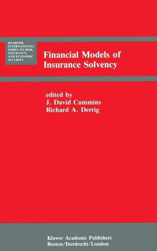 Financial Models of Insurance Solvency: 10 (Huebner International Series on Risk, Insurance and Economic Security, 10)