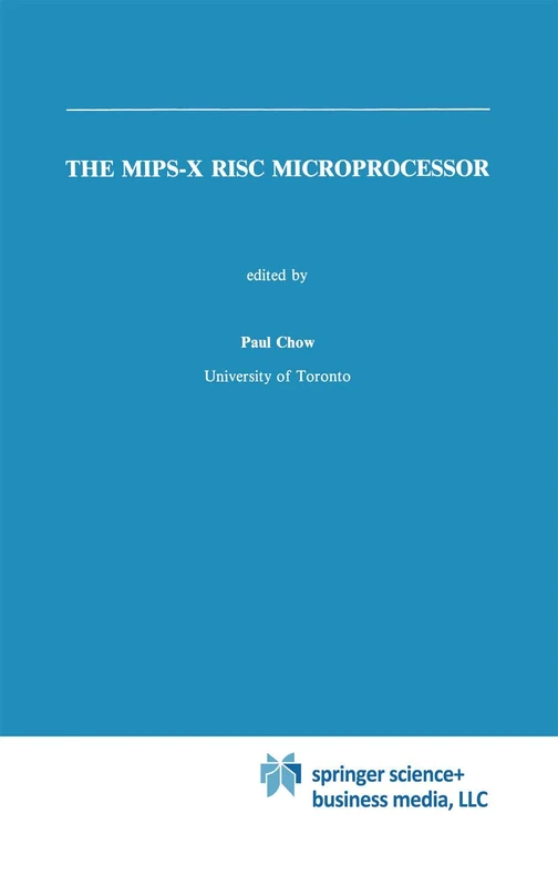Springer MIPS-X RISC Microprocessor Engineering Book