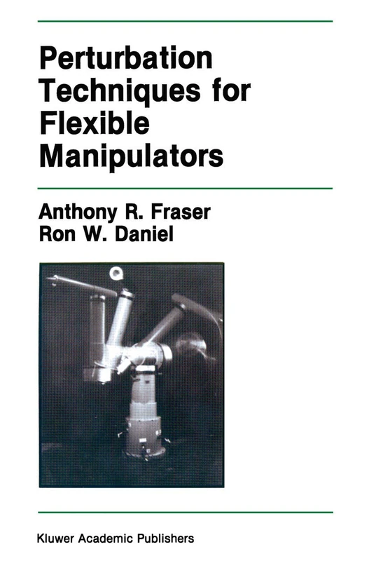 Springer Perturbation Techniques for Flexible Manipulators 138
