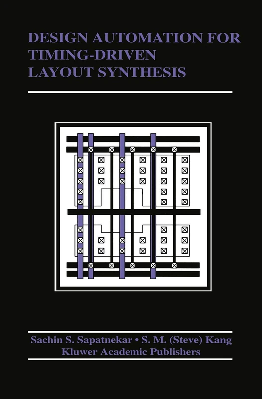 Design Automation for Timing-Driven Layout Synthesis: 198 (The Springer International Series in Engineering and Computer Science, 198)