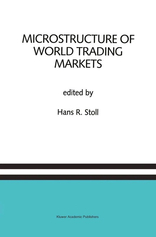 Microstructure of World Trading Markets: A Special Issue of the Journal of Financial Services Research