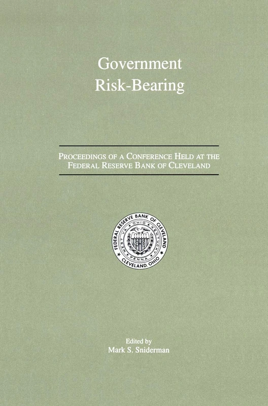 Government Risk-Bearing: Proceedings of a Conference Held at the Federal Reserve Bank of Cleveland, May 1991 - Image 1