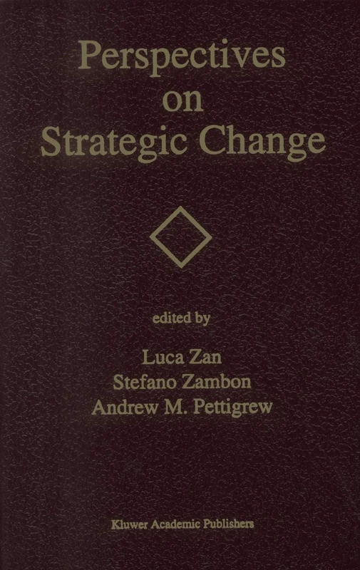 Perspectives on Strategic Change: International Research Workshop, Revised as Papers