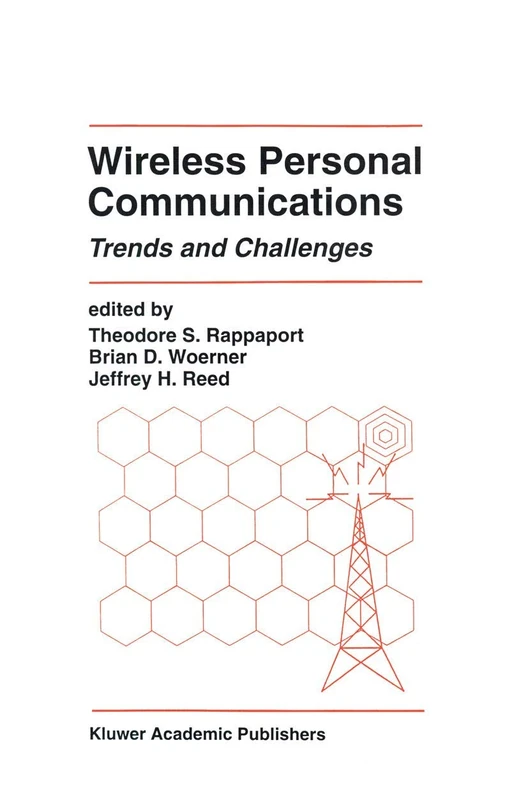 Wireless Personal Communications: Trends and Challenges: 262 (The Springer International Series in Engineering and Computer Science, 262)