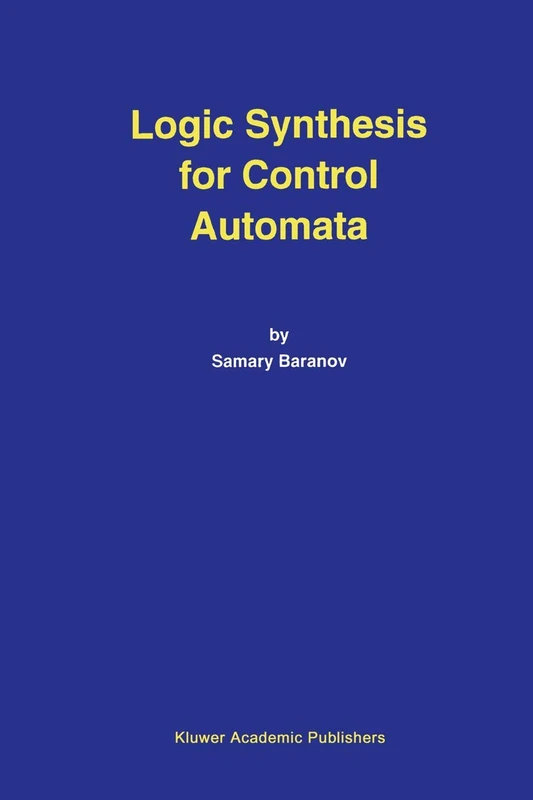 Springer - Logic Synthesis for Control Automata Book