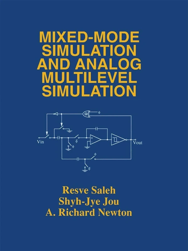 Mixed-Mode Simulation and Analog Multilevel Simulation: 279 (The Springer International Series in Engineering and Computer Science, 279)