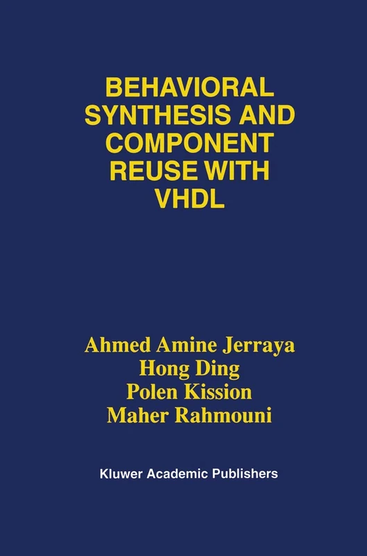 Springer - Behavioral Synthesis and Component Reuse with VHDL