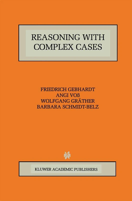 Reasoning with Complex Cases: 393 (The Springer International Series in Engineering and Computer Science, 393) - Image 1