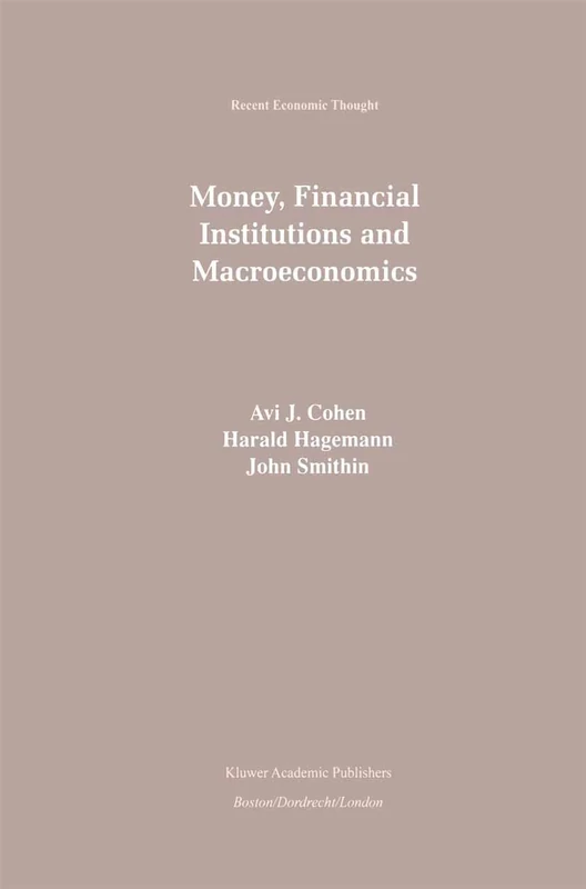 Money, Financial Institutions and Macroeconomics: 53 (Recent Economic Thought, 53)