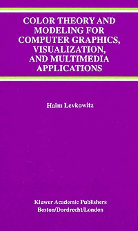 Springer Color Theory and Modeling for Computer Graphics Book