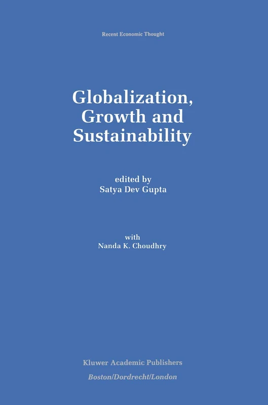 Globalization, Growth and Sustainability: 58 (Recent Economic Thought, 58)