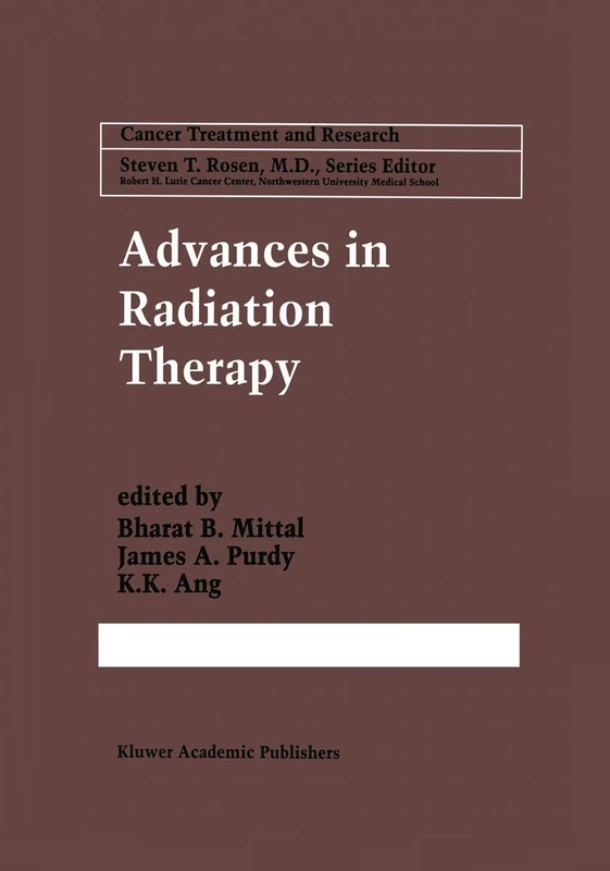 Advances in Radiation Therapy: 93 (Cancer Treatment and Research, 93)