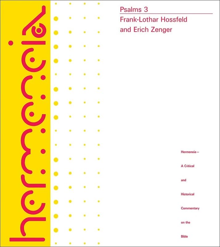 Psalms 3: A Commentary on Psalms 101-150, Hermeneia series