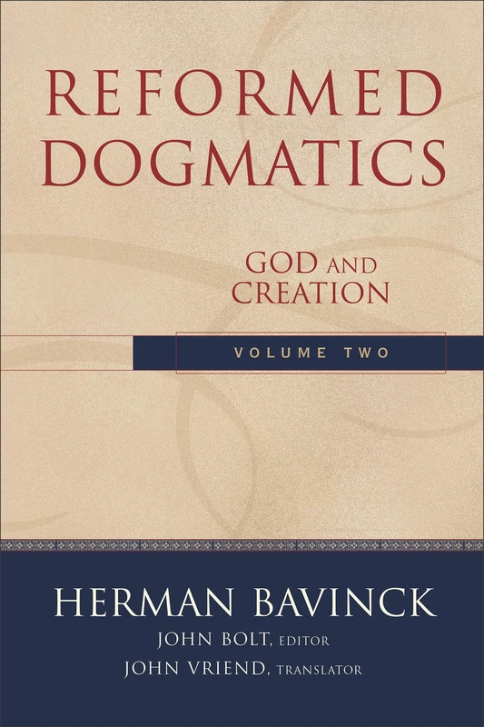 Reformed Dogmatics – God and Creation: 02