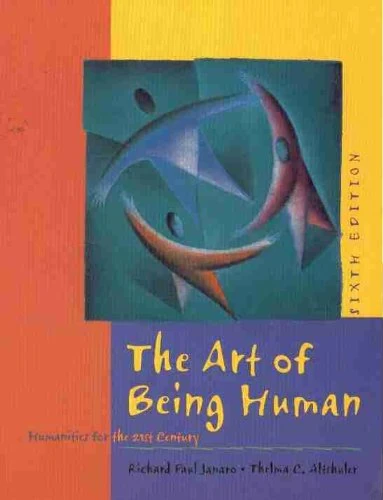 The Art of Being Human: Humanities for the 21st Century