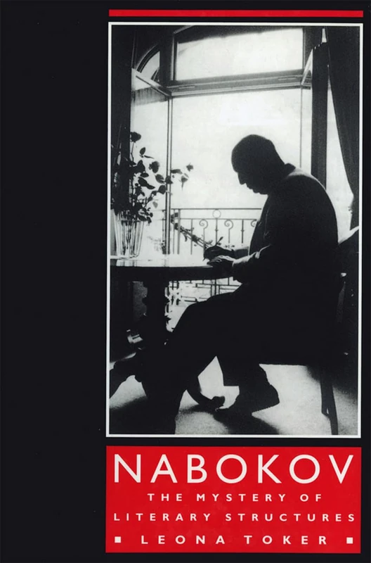 Nabokov: The Mystery of Literary Structures (Cornell Studies in the Philosophy of)